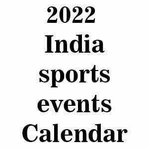 2022 India sports events Calendar