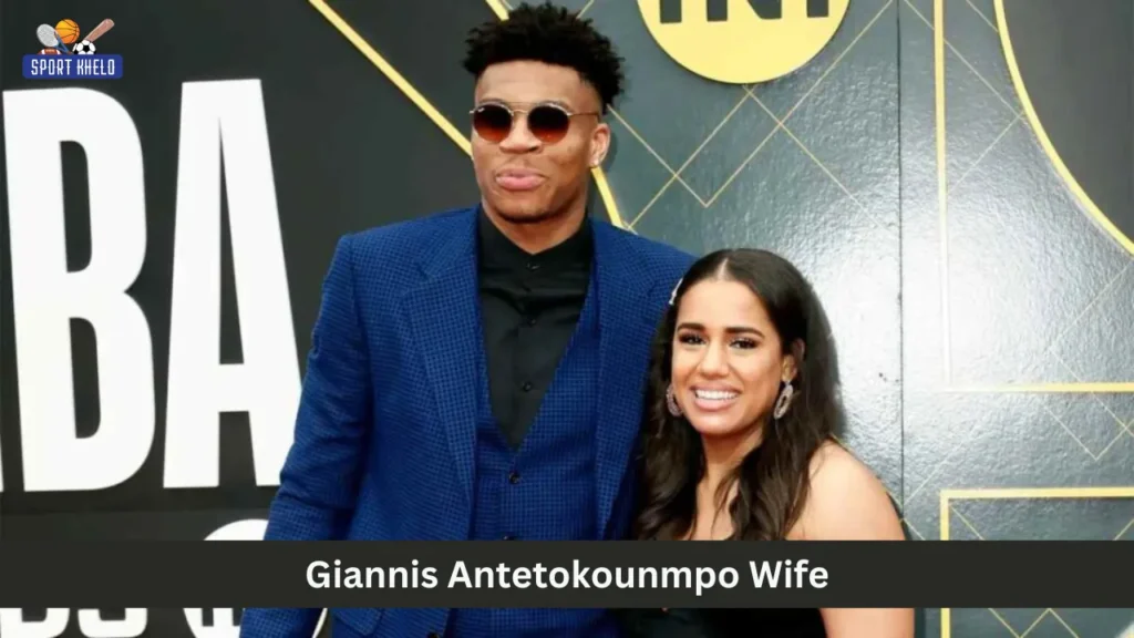 Giannis Antetokounmpo's wife